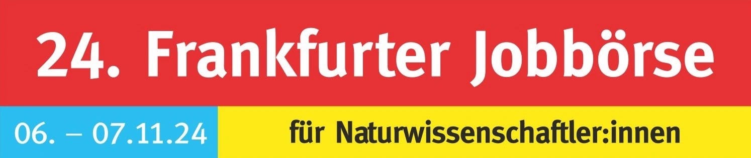 24. Frankfurter Jobbörse für Naturwissenschaftler:innen