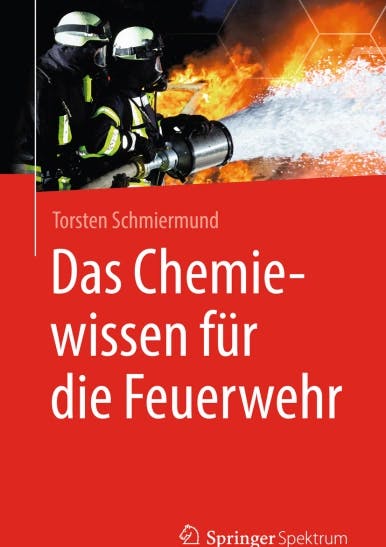 Rezension: Das Chemiewissen für die Feuerwehr. Buch von Torsten Schmiermund