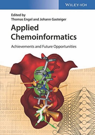 Rezension: Applied Chemoinformatics ‐ Achievements and Future Opportunities. Buch von Thomas Engel, Johann Gasteiger.