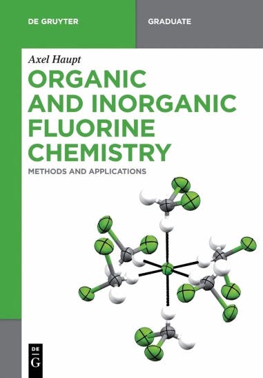 Organic and Inorganic Fluorine Chemistry. Buch von Axel Haupt.