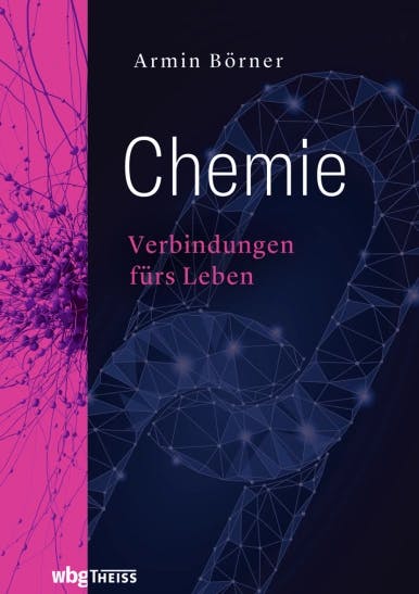 Rezension: Chemie. Verbindungen fürs Leben. Buch von Armin Börner.