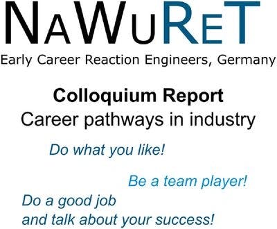 NaWuReT Colloquium: Career Pathways and Opportunities for Reaction Engineers in Industry