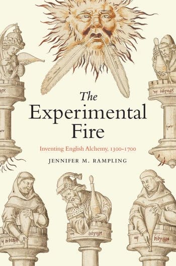 Rezension: The Experimental Fire. Inventing English Alchemy, 1300 ‐ 1700. Buch von Jennifer M. Rampling.