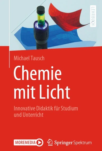 Rezension: Chemie mit Licht ‐ Innovative Didaktik für Studium und Unterricht. Buch von Michael Tausch.