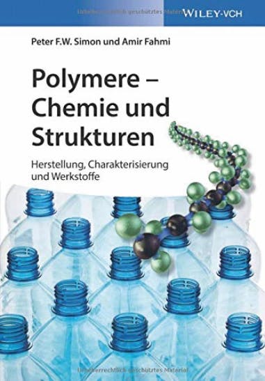 Rezension: Polymere ‐ Chemie und Strukturen. Buch von Peter F. W. Simon, Amir Fahmi.
