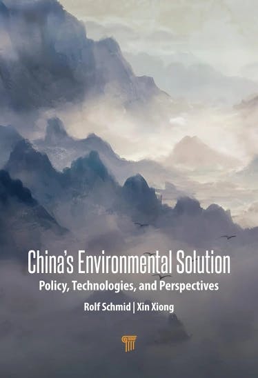 China's Environmental Solutions – Policy, Technologies, and Perspectives